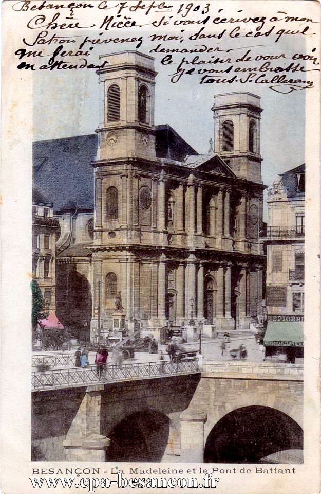 BESANÇON - La Madeleine et le Pont de Battant